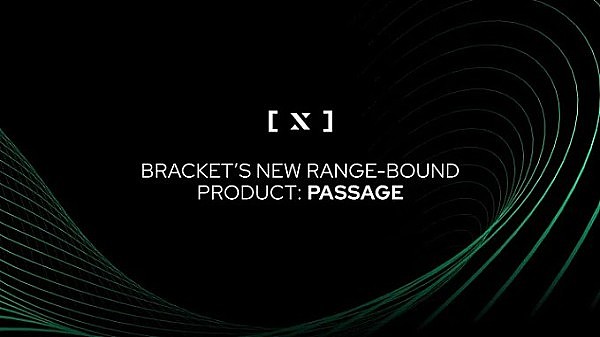 tp钱包下载入口|Bracket Labs 推出新产品 Passage